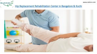 Hip Replacement Rehabilitation Center In Bangalore & Kochi