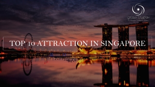 Top 10 attractions in Singapore