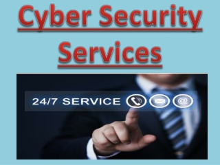 Are you finding the Cyber Security Services to protect your business
