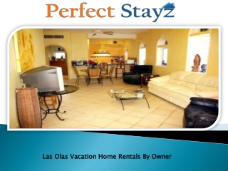 Las Olas Vacation Home Rentals By Owner