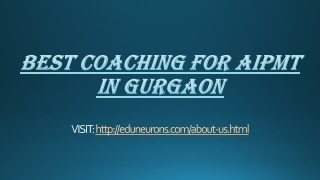 Best Coaching for AIPMT in Gurgaon