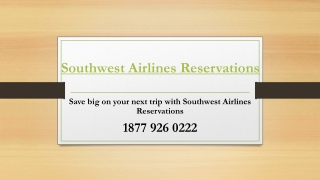 Save Big on Your Next Trip with Southwest Airlines Reservations