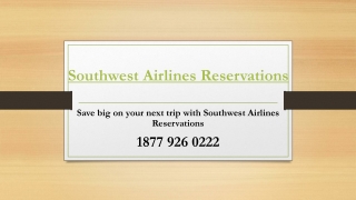 Save Big on Your Next Trip with Southwest Airlines Reservations