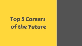 Top 5 Careers of the Future