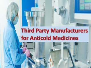 Third Party Manufacturers for Anticold Medicines