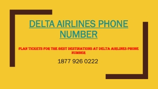 Plan Tickets for the Best Destinations at Delta Airlines Phone Number