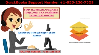 With QuickBooks Technical Support Phone Number 1-855-236-7529 we provide supporting hands for your business………..