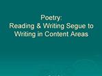 Poetry: Reading Writing Segue to Writing in Content Areas