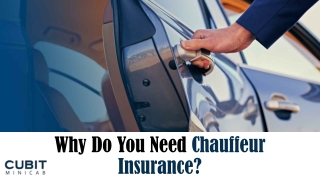 Why Do You Need Chauffeur Insurance?