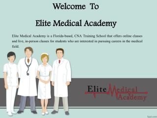 Get Nursing Assistant Certification by Elite Medical Academy