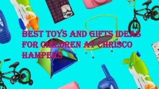 Best Toys and Gifts Ideas for Children
