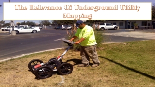 The Relevance Of Underground Utility Mapping