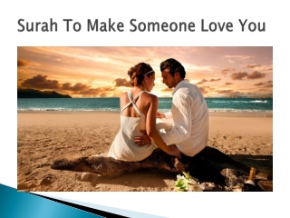 Surah To Make Someone Love or Marry You