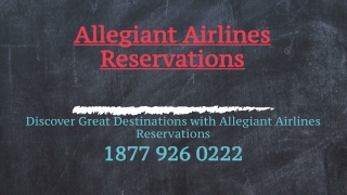 Discover Great Destinations with Allegiant Airlines Reservations