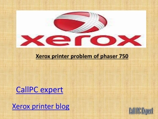 Xerox printer problem of phaser 750