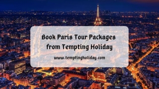 Select Paris Tour Package from Tempting Holiday
