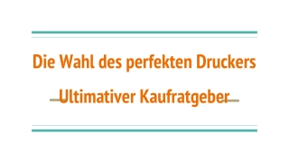 Die Wahl des perfekten Druckers – Ultimativer Kaufratgeber