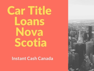 Car Title Loans Nova Scotia