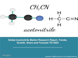 Acetonitrile Market Reach a Volume of 137,765 Tons by 2023 and CAGR 4%