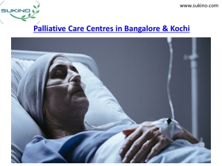 Palliative Care Centres in Bangalore & Kochi