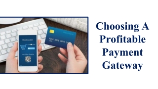 How To Choose A Profitable Payment Gateway?