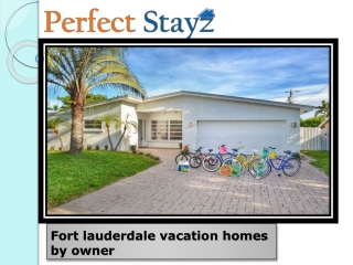 Fort lauderdale vacation homes by owner