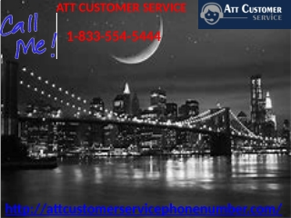 Get Solution from ATT Customer Service To Fix Problems 1-833-554-5444