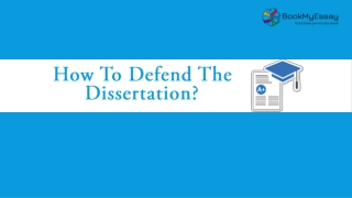 How to Defend the Dissertation?