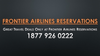 Great Travel Deals Only at Frontier Airlines Reservations