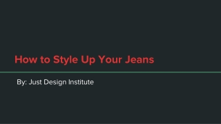 How to Style Up Your Jeans