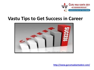 Vastu Tips to Get Success in Your Carrier!
