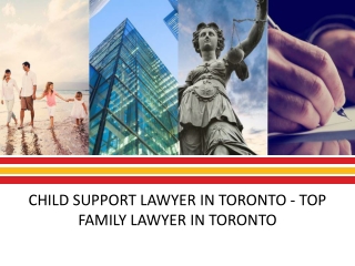 Child Support Lawyer in Toronto - Top Family Lawyer in Toronto