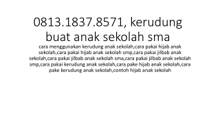 0813.1837.8571, kerudung buat anak sekolah sma