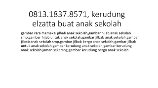 0813.1837.8571, kerudung elzatta buat anak sekolah