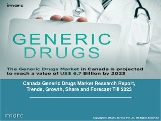 Canada Generic Drug Market: Industry Trends, Growth, Share, Size and Forecast Till 2023