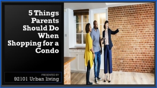 5 Things Parents Should Do When Shopping for a Condo