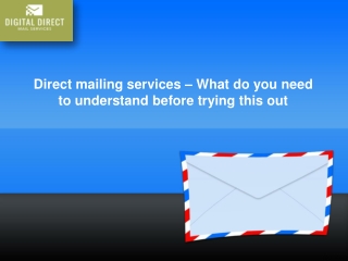 Direct mailing services – What do you need to understand before trying this out