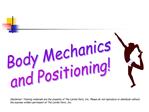 Body Mechanics and Positioning