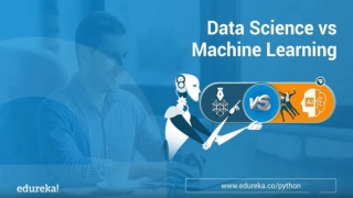 Data Science vs Machine Learning – What’s The Difference? | Data Science Course | Edureka