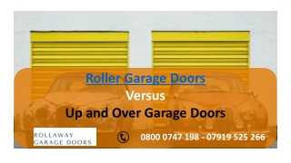 Roller Garage Doors Versus Up and Over Garage Doors