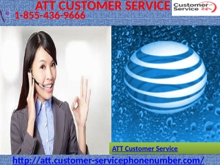 ATT Customer Service is our verified customer care for ATT 1-855-436-9666
