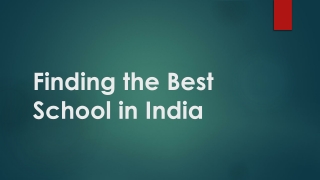 Finding the Best School in India