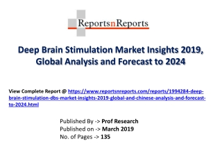 Deep Brain Stimulation Industry 2024 Forecasts for Global Regions by Applications & Manufacturing Technology