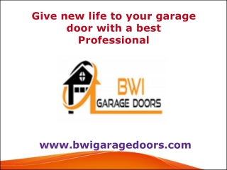 Give new life to your garage door with a best Professional