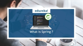 What Is Spring Framework In Java | Spring Framework Tutorial For Beginners With Examples | Edureka