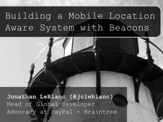 Building a Mobile Location Aware System with Beacons