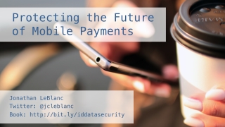 Protecting the Future of Mobile Payments