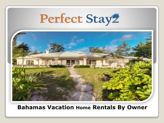 Bahamas Vacation Home Rentals By Owner