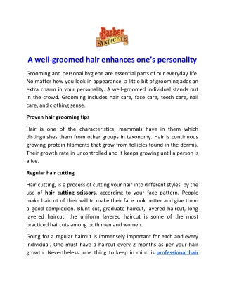 A well-groomed hair enhances one’s personality