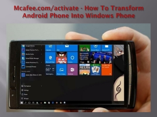 mcafee.com/activate - How To Transform Android Phone Into Windows Phone